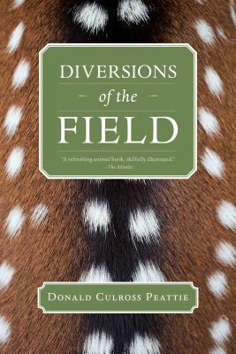 Diversions of the Field by Donald Culross Peattie