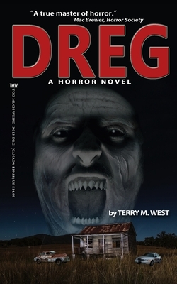 Dreg by Terry M. West