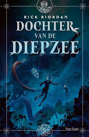 Dochter van de diepzee by Rick Riordan