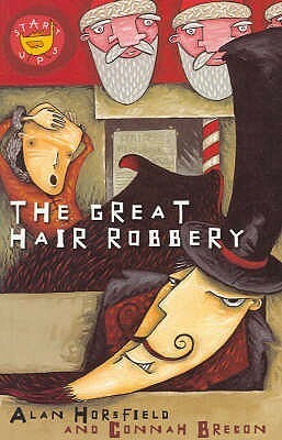 The Great Hair Robbery by Alan Horsfield