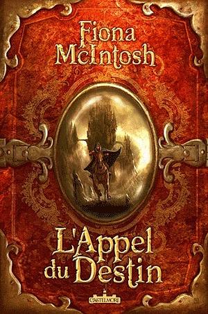 L'appel Du Destin by Fiona McIntosh