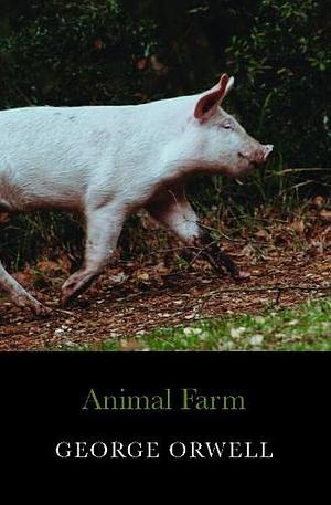 Animal Farm by George Orwell