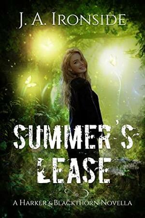 Summer's Lease by J.A. Ironside