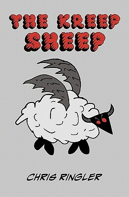 The Kreep Sheep: A Grim Fairy Tale by Chris Ringler