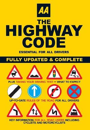 AA The Highway Code: Essential for All Drivers by A.A. Publishing