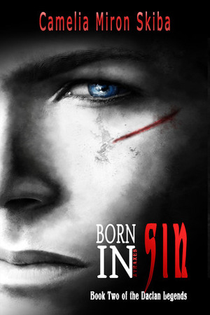 BORN IN SIN by Camelia Miron Skiba