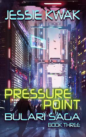 Pressure Point by Jessie Kwak, Jessie Kwak