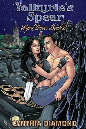 Valkyrie's Spear (Wyrd Love Book 2) by Cynthia Diamond
