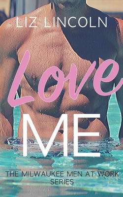 Love Me by Eliza Madison