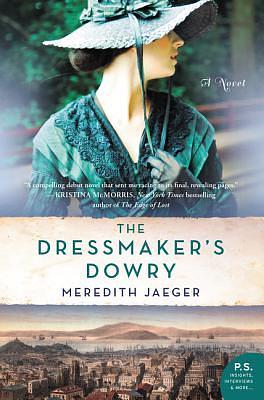 The Dressmaker's Dowery by Meredith Jaeger