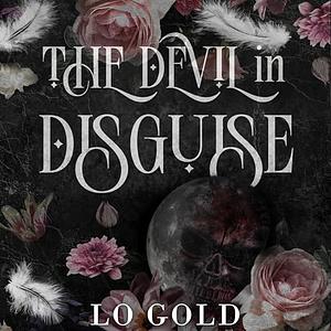 The Devil In Disguise by LO Gold