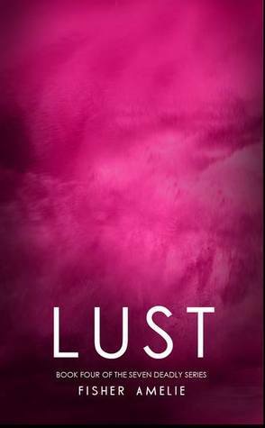 Lust by Fisher Amelie
