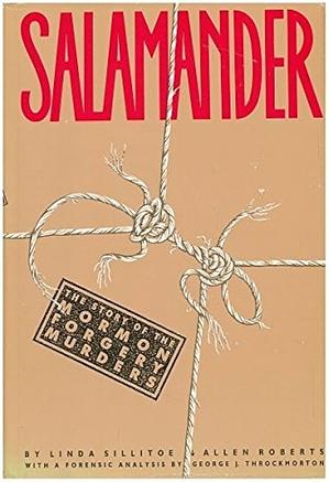 Salamander The Story of the Mormon Forgery Murders by Linda Sillitoe, Allen D. Roberts
