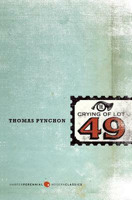 The Crying of Lot 49 by Thomas Pynchon