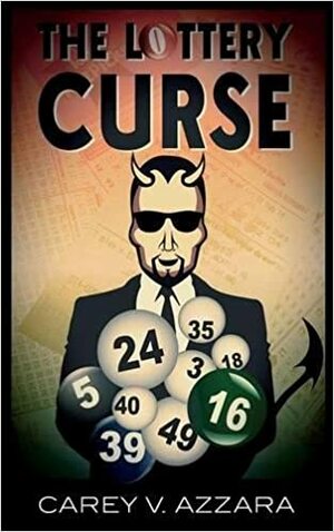 The Lottery Curse by Carey V. Azzara