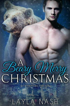A Beary Merry Christmas by Layla Nash