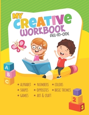 My Creative Workbook All in One by Zodiak Books, Yash Arya, Rohit Kumar