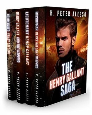 The Henry Gallant Saga - Books 1-4 by H. Peter Alesso