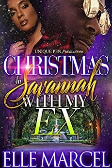 Christmas in Savannah with my Ex by Tam Jernigan, Elle Marcel