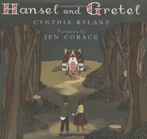Hansel and Gretel by Cynthia Rylant