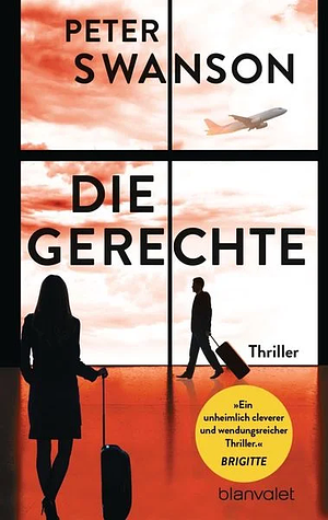 Die Gerechte by Peter Swanson