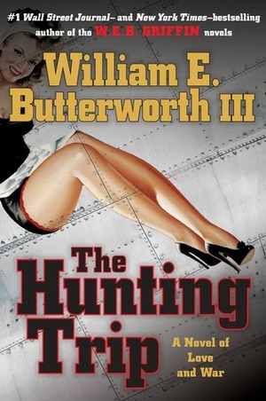 The Hunting Trip by William E. Butterworth III