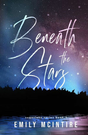 Beneath the Stars: Alternate Cover by Emily McIntire