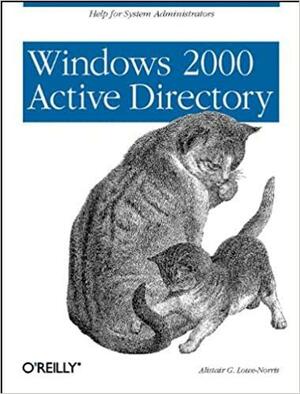 Windows 2000 Active Directory by Alistair G. Lowe-Norris