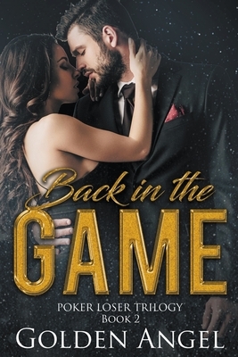 Back in the Game by Golden Angel