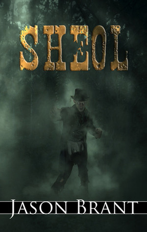 Sheol by Jason Brant