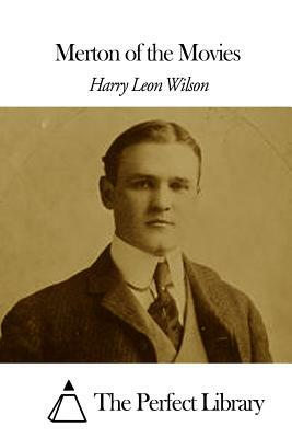 Merton of the Movies by Harry Leon Wilson