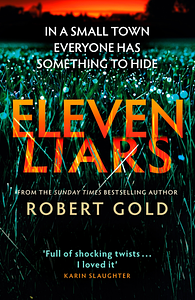 Eleven Liars by Robert Gold