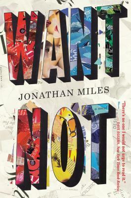 Want Not by Jonathan Miles