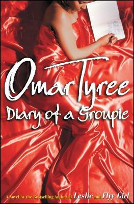 Diary of a Groupie by Omar Tyree