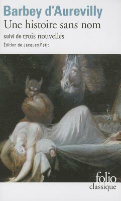 Histoire Sans Nom by Jules Barbey d'Aurevilly