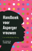 Handboek voor Asperger-vrouwen: over het maken van verstandige keuzes by Liane Holliday Willey