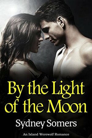 By the Light of the Moon by Sydney Somers
