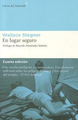 En Lugar Seguro by Wallace Stegner