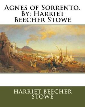Agnes of Sorrento by Harriet Beecher Stowe