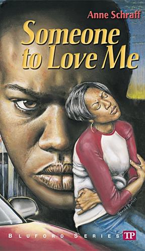 Someone to Love Me by Anne Schraff