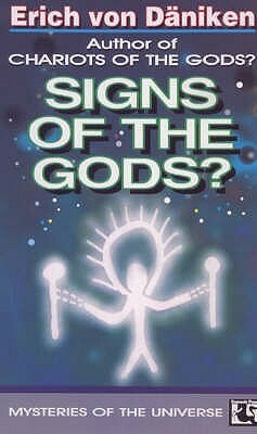 Signs of the Gods? by Erich von Däniken, Michael Heron