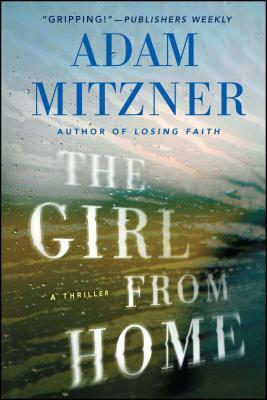 The Girl from Home: A Book Club Recommendation! by Adam Mitzner