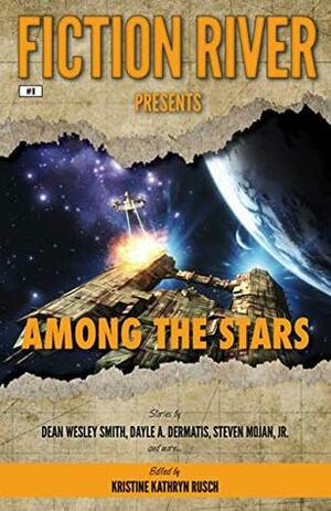 Among the Stars by Kim May, Brigid Collins, Jamie McNabb, Louisa Swann, JC Andrijeski, Steven Mohan Jr., Dayle A. Dermatis, Kristine Kathryn Rusch, Dean Wesley Smith