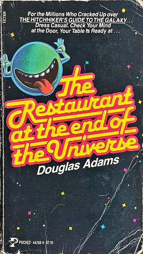 The Restaurant at the End of the Universe by Douglas Adams