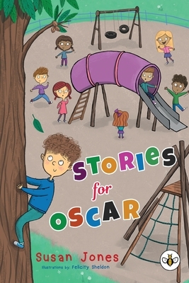 Stories for Oscar by Susan Jones