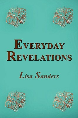 Everyday Revelations by Lisa Sanders