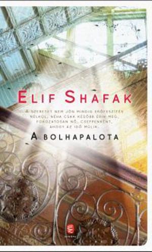 A bolhapalota by Elif Shafak