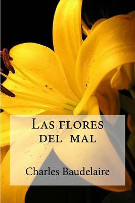 Las flores del mal by Charles Baudelaire