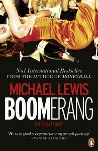Boomerang: The Biggest Bust by Michael Lewis