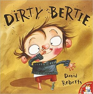 Dirty Bertie by David Roberts